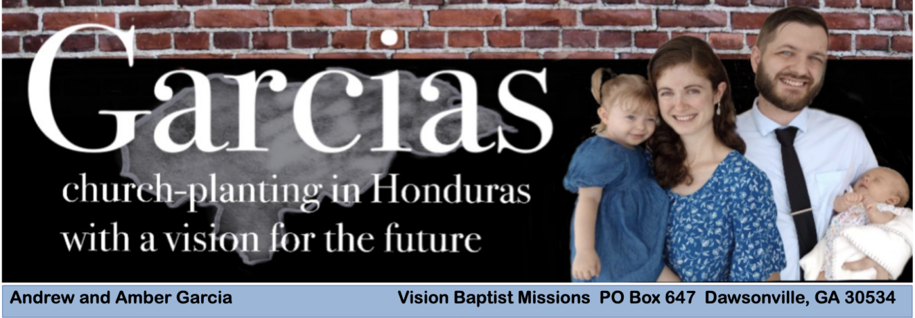 March Missions Update:   The Garcia Family - Honduras