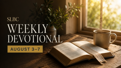 Weekly Devotions – August 3-7