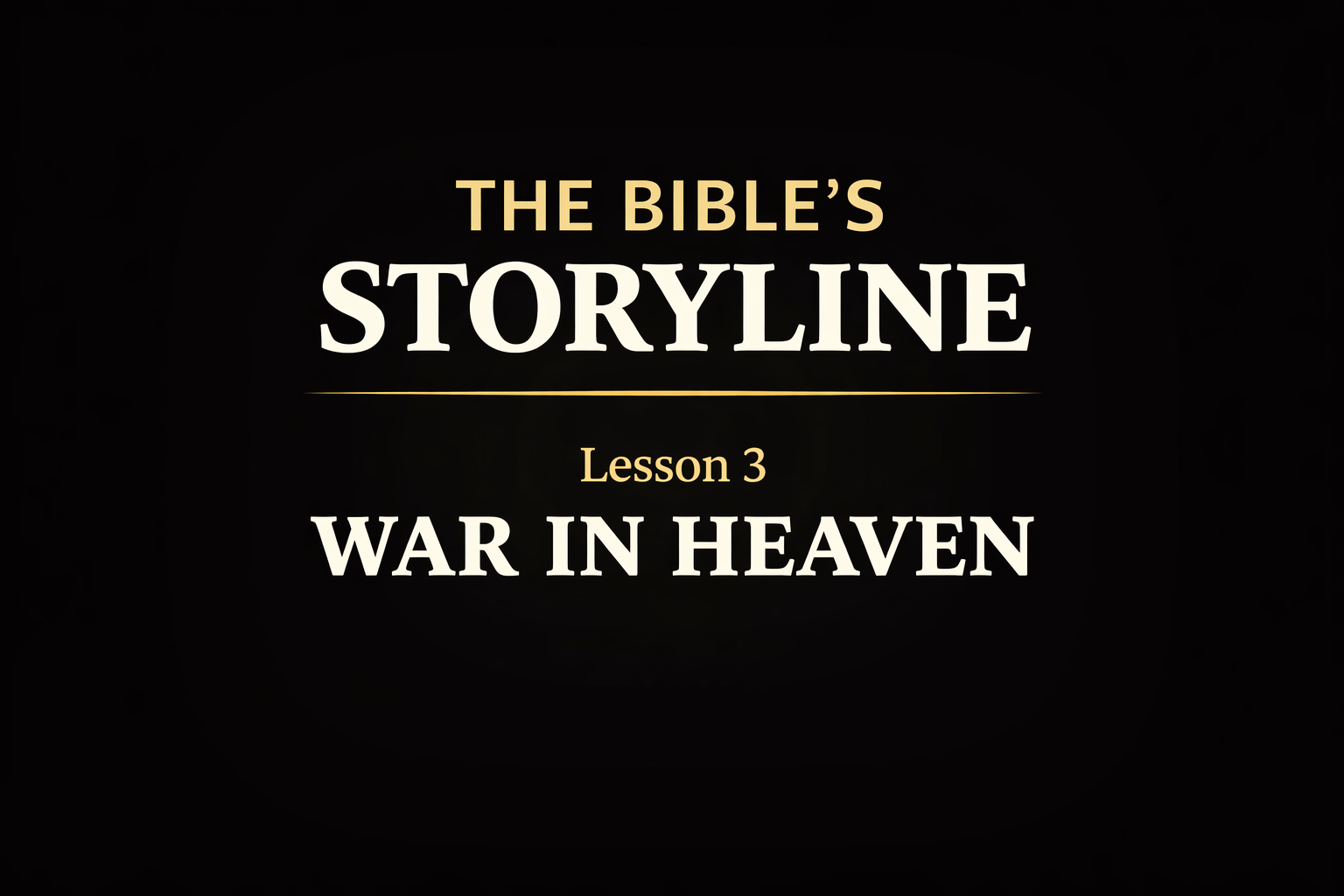 The Bible Storyline – Lesson 3 – May 3, 2026