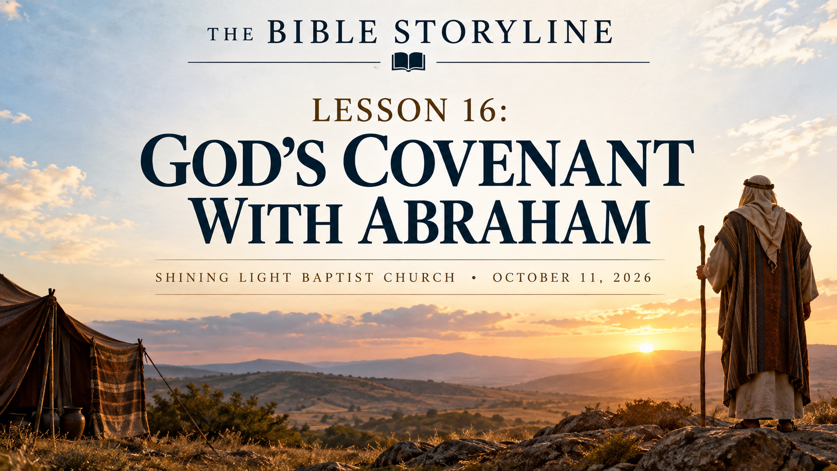 The Bible Storyline – Lesson 16 – God’s Covenant With Abraham – Gen 15.1-5